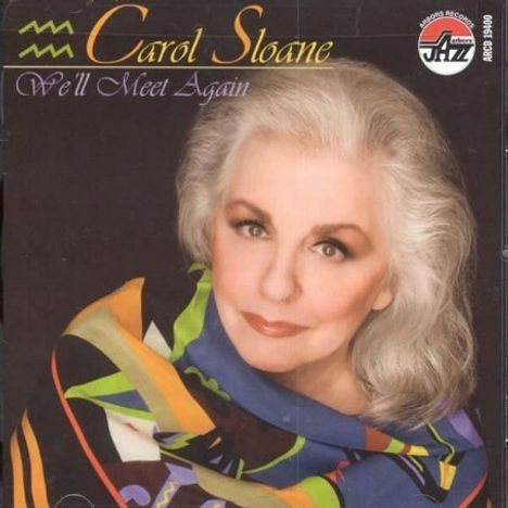 Carol Sloane (geb. 1937): We'll Meet Again, CD
