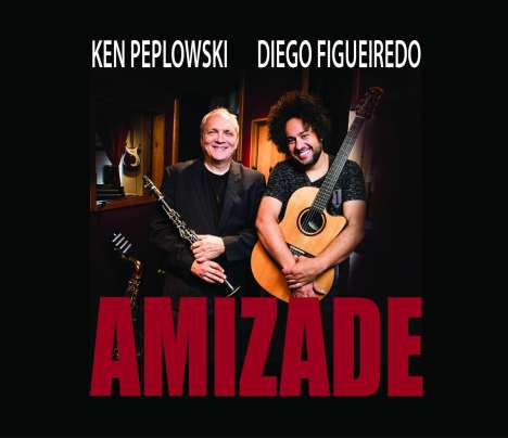 Ken Peplowski &amp; Diego Figueiredo: Amizade, CD