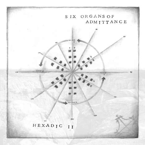Six Organs Of Admittance: Hexadic II, LP