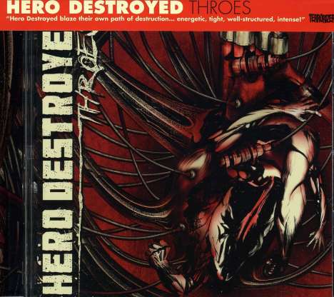 Hero Destroyed: Throes, CD