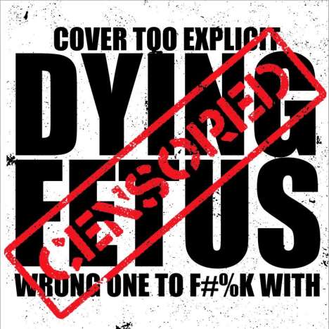 Dying Fetus: Wrong One To Fuck With, 2 LPs