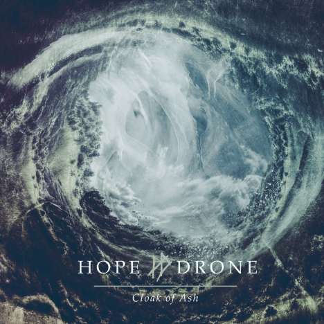 Hope Drone: Cloak Of Ash, 2 LPs