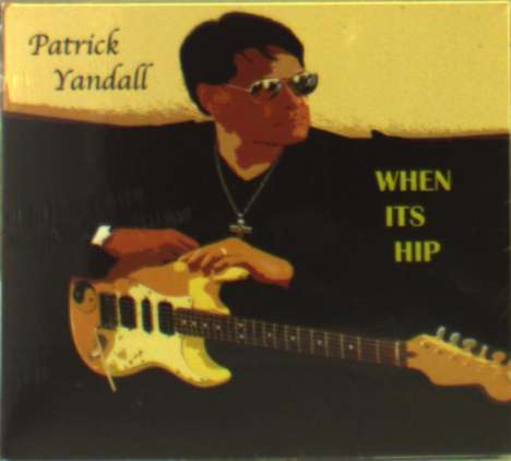 Patrick Yandall: When It's Hip, CD