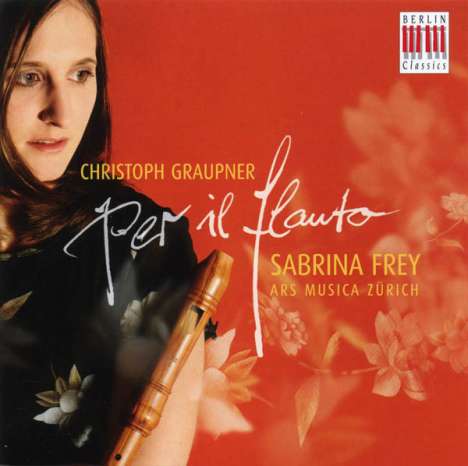Christoph Graupner (1683-1760): Concerto,Sonate e Ouverture per il flauto, CD