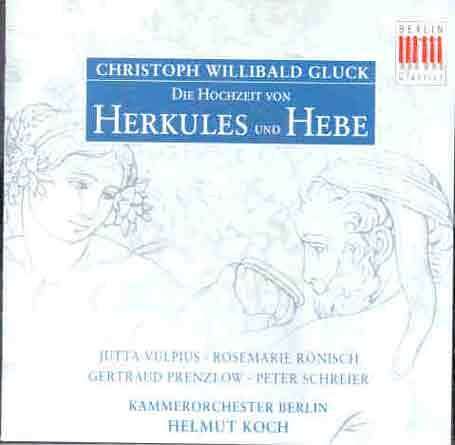 Christoph Willibald Gluck (1714-1787): Die Hochzeit von Herkules und Hebe, CD