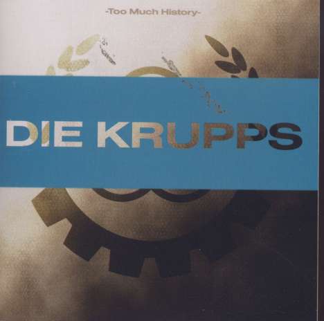 Die Krupps: Too Much History, 2 CDs