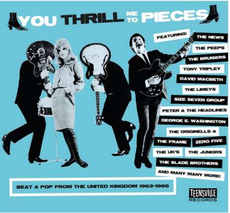 You Thrill Me To Pieces: Beat &amp; Pop From The UK 1963 - 1966, CD