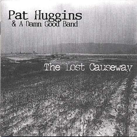 Pat Huggins: Lost Causeway, CD