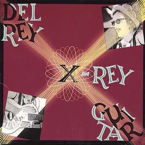 Del Rey: X Rey Guitar, CD