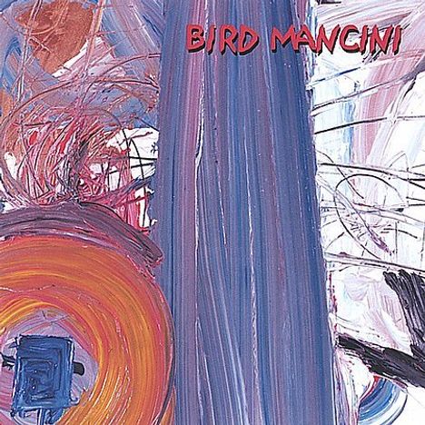 Bird Mancini: Bird Mancini, CD