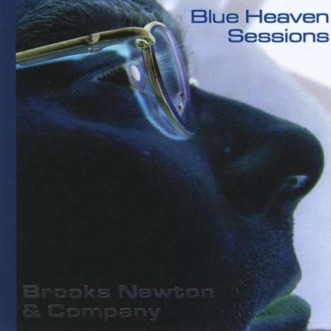 Brooks Newton &amp; Company: Blue Heaven Sessions, CD