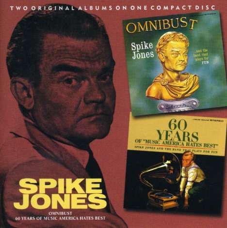 Spike Jones: Omnibust/60 Years Of Music Americ.., CD