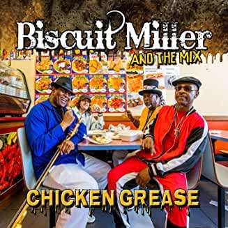 Biscuit Miller: Chicken Grease, CD