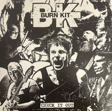 Text: "BK BURN KIT" und "CHECK IT OUT". Illustration von fünf Musikern in intensiver Performance.