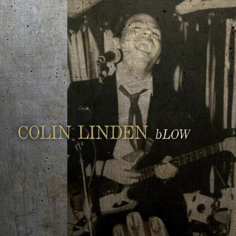 Colin Linden: Blow, LP