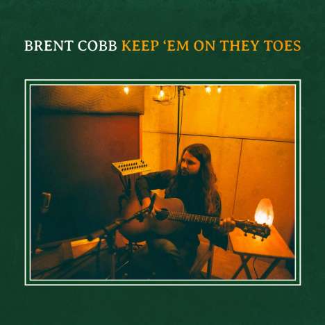 Brent Cobb: Keep 'Em On They Toes, CD