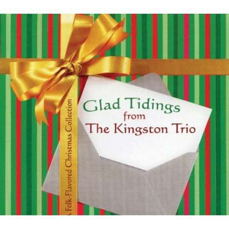 The Kingston Trio: Glad Tidings From The Kingston Trio, CD