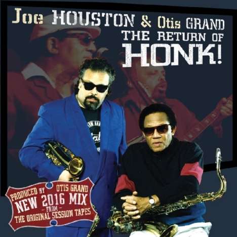 Joe Houston &amp; Otis Grand: The Return Of Honk!, CD