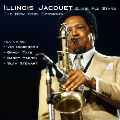 Illinois Jacquet (1922-2004): The New York Sessions, CD