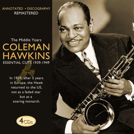 Coleman Hawkins (1904-1969): The Middle Years: Essential Cuts, 4 CDs