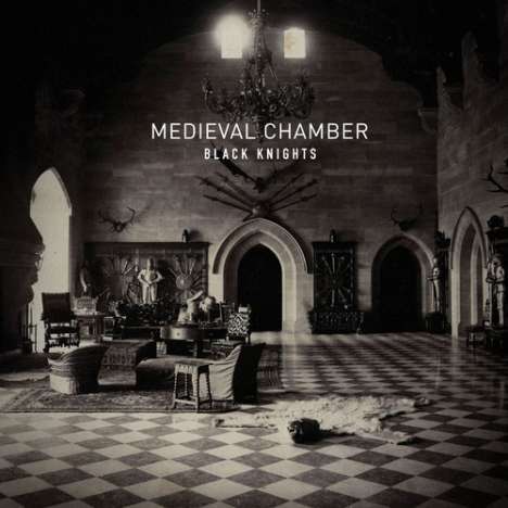 Black Knights: Medieval Chamber (180g), LP