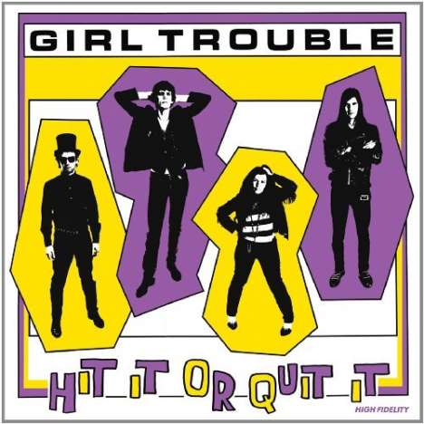 Girl Trouble: Hit It Or Quit It, LP