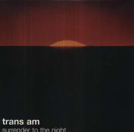 Trans Am: Surrender To The Night, LP
