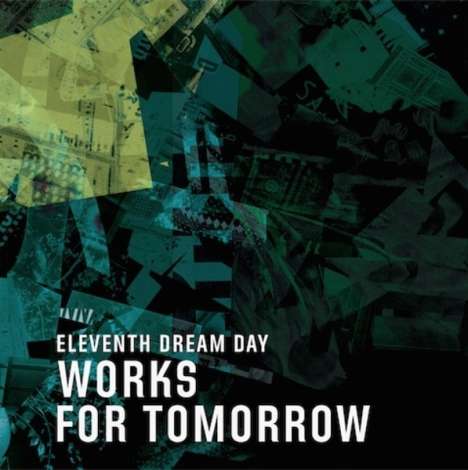 Eleventh Dream Day: Works For Tomorrow, CD