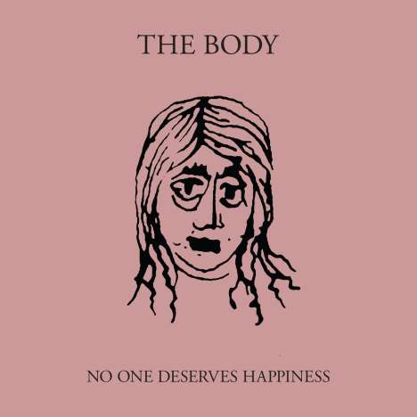 The Body: No One Deserves Happiness, 2 LPs