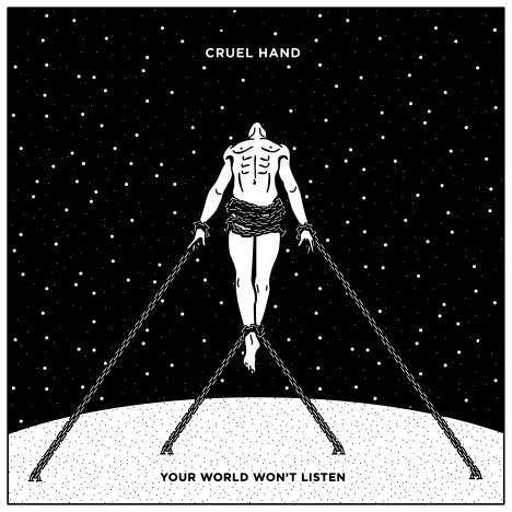 Cruel Hand: Your World Won't Listen (Limited Edition) (White/Blue Swirl Vinyl), LP