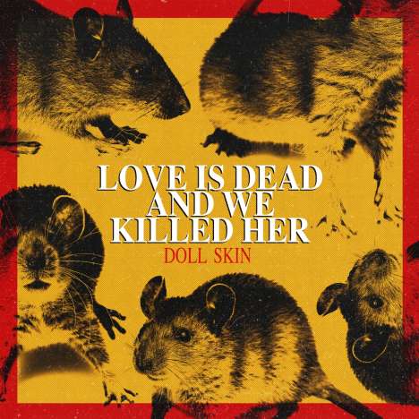 Doll Skin: Love Is Dead And We Killed Her (Red with Yellow Splatter Vinyl), LP