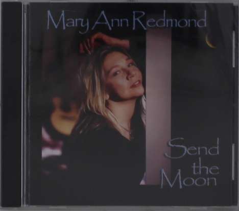 Mary Ann Redmond: Send The Moon, CD