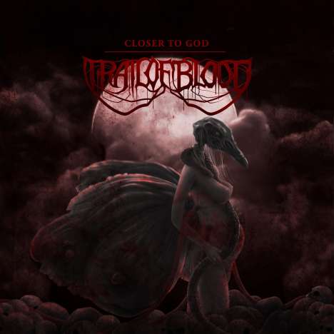 Trail Of Blood: Closer To God, CD