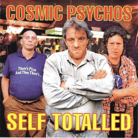 Cosmic Psychos: Self Totalled, CD