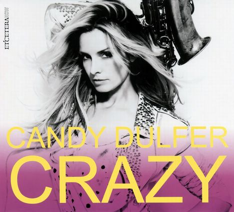 Candy Dulfer (geb. 1969): Crazy, CD