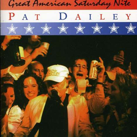 Pat Dailey: Great American Saturday Night, CD