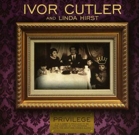 Ivor Cutler &amp; Linda Hirst: Privilege, CD