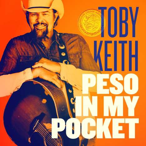 Toby Keith: Peso In My Pocket, CD