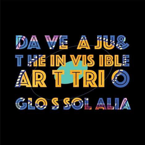 Dave Aju &amp; The Invisible Art Trio: Glossolalia, LP