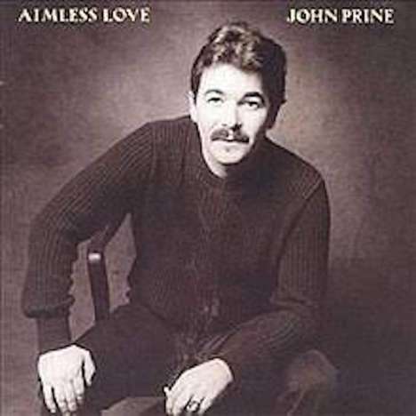John Prine: Aimless Love (Reissue), LP