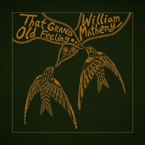 William Matheny: That Grand, Old Feeling, CD