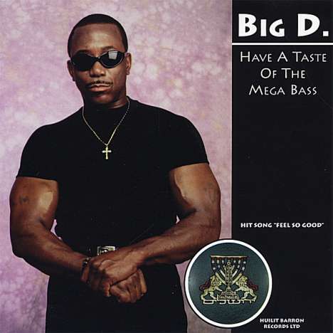 Big D.: Have A Taste Of The Mega Bass, CD