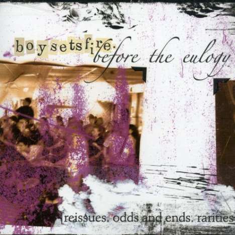 Boysetsfire: Before The Eulogy, CD