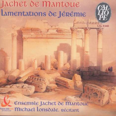 Jachet de Mantoue (1483-1559): Lamentations de Jeremie, CD