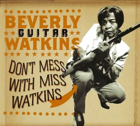 Beverly "Guitar" Watkins: Don't Mess With Miss Watkins, CD