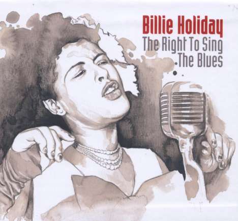 Billie Holiday (1915-1959): Right To Sing The Blues 1933 - 1951, 9 CDs