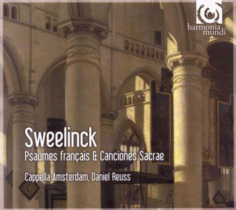 Jan Pieterszoon Sweelinck (1562-1621): Psaumes francais &amp; Canciones Sacrae, CD