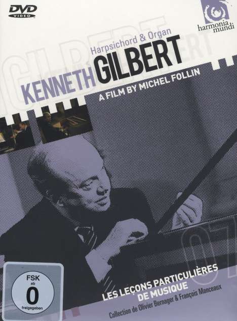 Kenneth Gilbert - Harpsichord &amp; Organ, DVD