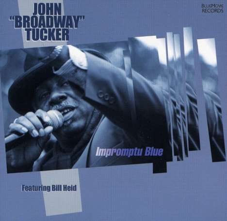 John Tucker: Broadway Impromptu Blue, CD