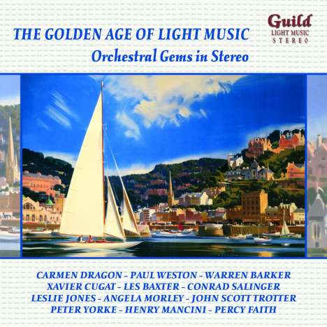 The Golden Age Of Light Music: Orchestral Gems In Stereo, CD